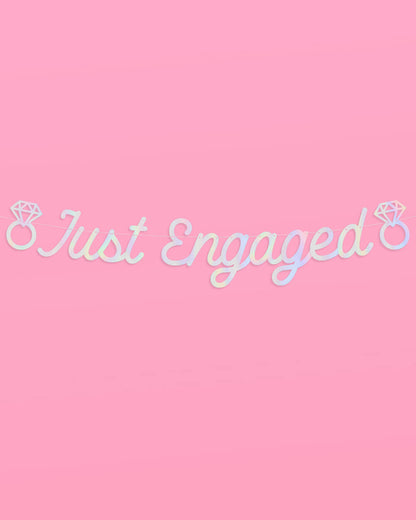 Just Engaged Banner - iridescent foil banner
