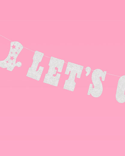 Let's Go Girls Banner - silver glitter banner