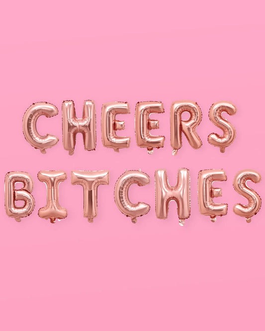 Cheers Bitches Balloons - 16" foil balloons