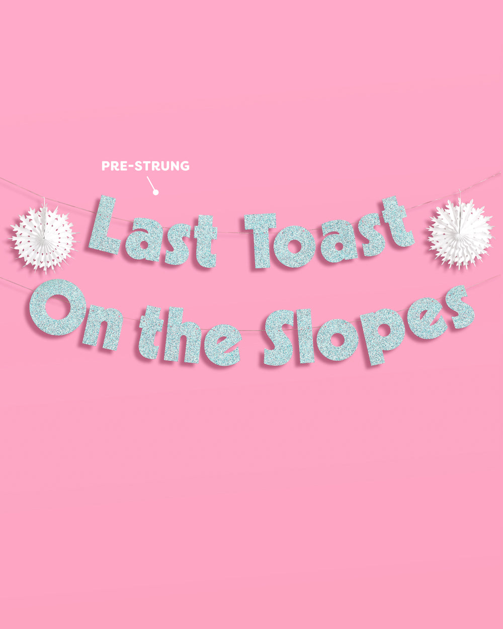 Last Toast On the Slopes Banner - 3D glitter banner