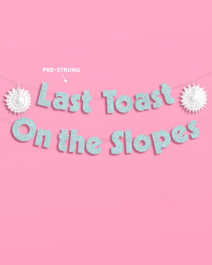 Last Toast On the Slopes Banner - 3D glitter banner