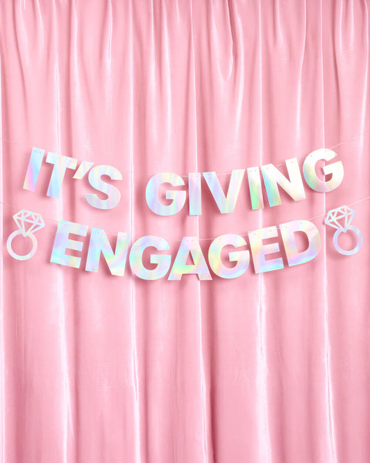 It's Giving Engaged Banner - iridescent foil banner